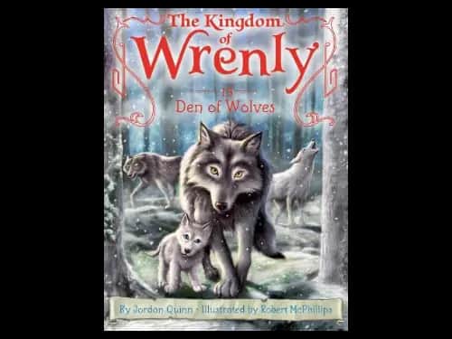 The Kingdom Of Wrenly : Den Of Wolves by Jordan Quinn,Robert McPhillips