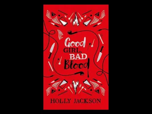Good Girl Bad Blood: Collectors Edition: A Good Girls Guide To Murder 2 by Holly Jackson
