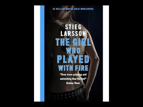 The Girl Who Played With Fire by Stieg Larsson