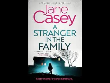 A Stranger in the Family by Jane Casey