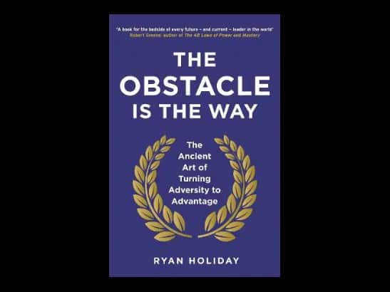 The Obstacle Is The Way by Robert Greene