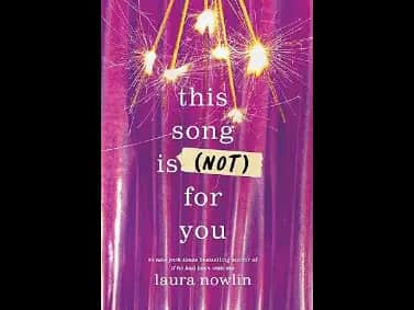 This Song is Not For You by Laura Nowlin