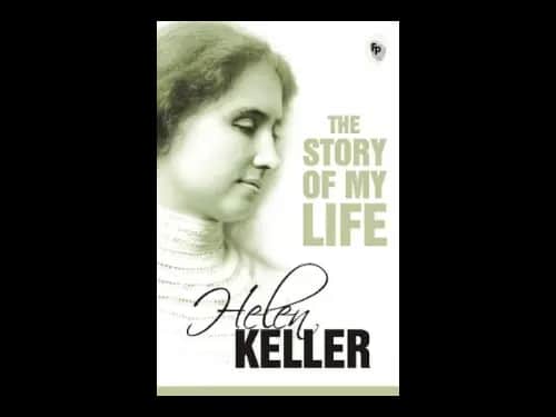 The Story Of My Life by Helen Keller