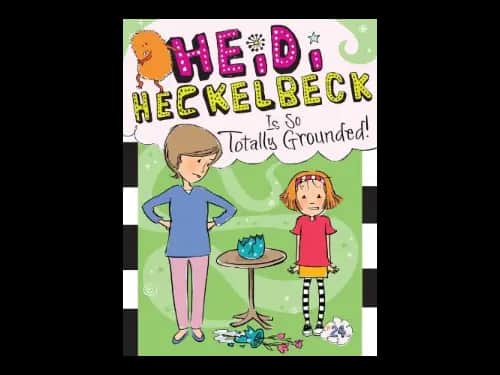Heidi Heckelbeck 24 : Is So Totally Grounded by Priscilla Burris,Wanda Coven