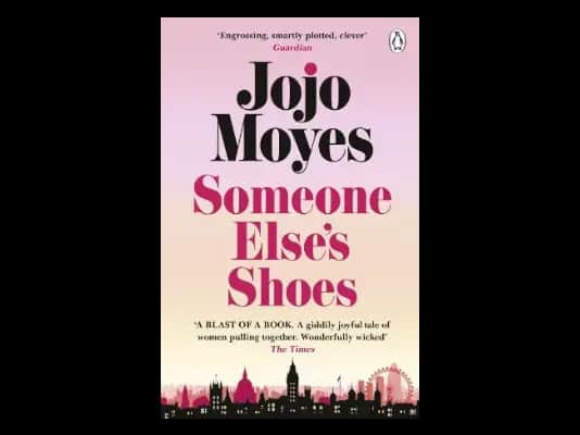 Someone Elses Shoes by Jojo Moyes