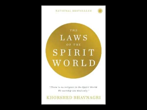 The Laws Of The Spirit World by Khorshed Bhavnagri