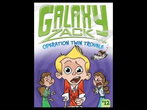 Galaxy Zack No.12 : Operation Twin Trouble by Ray O Ryan,Jason Kraft