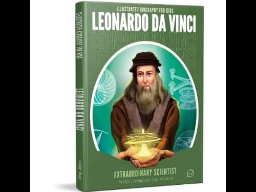 Illustrated Biography for Kids : Leonardo Da Vinci