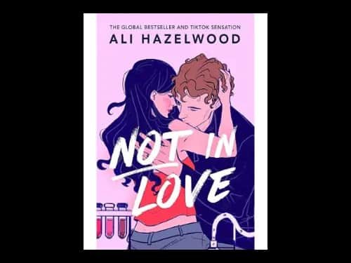 Not in Love by Hazelwood Ali