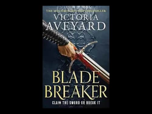 Blade Breaker by Victoria Aveyard