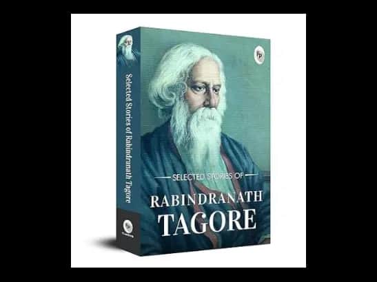 Selected Stories Of Rabindranath Tagore by Rabindranath Tagore