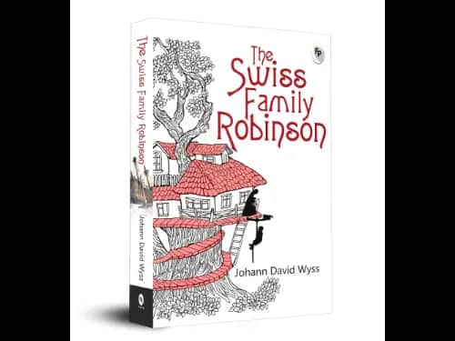 Fingerprint Classics : The Swiss Family Robinson by Johann David Wyss