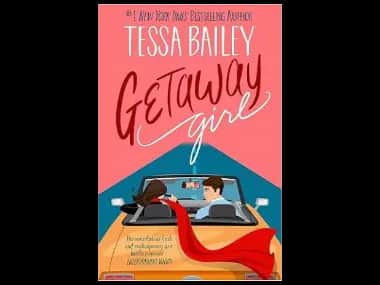 Getaway Girl by Tessa Bailey