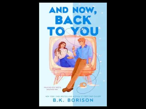 AND NOW, BACK TO YOU
