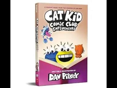 Cat Kid Comic Club: Influencers by Dav Pilkey