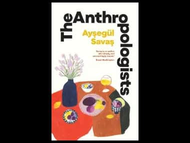 The Anthropologists by Aysegul Savas