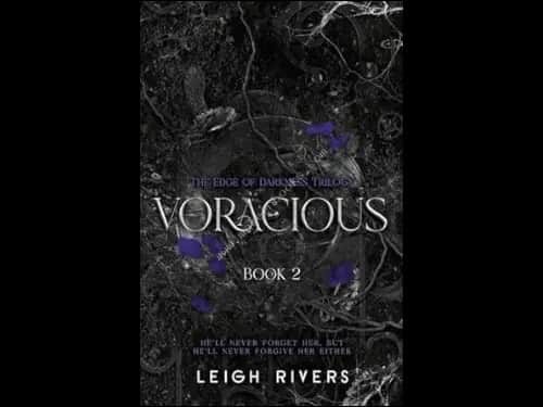 VORACIOUS - LEIGH RIVERS