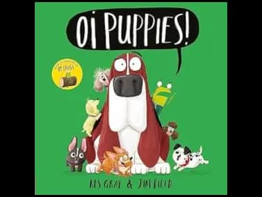 Oi Puppies by Kes Gray,Jim Field
