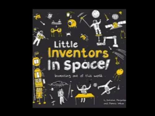 LITTLE INVENTORS IN SPACE