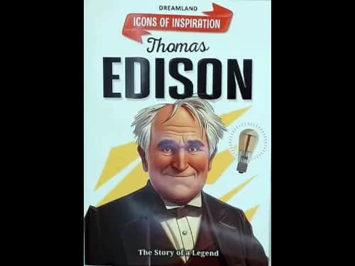 ICONS OF INSPIRATION - THOMAS EDISON