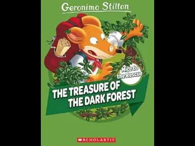 Mice To The Rescue No 02: The Treasure Of The Dark Forest by Geronimo Stilton