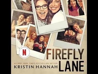 Firefly Lane by Kristin Hannah
