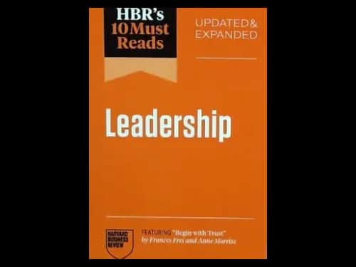 HBRS 10 MUST READS - LEADERSHIP