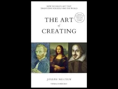 The Art Of Creating by Joseph Nguyen