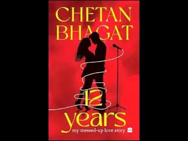 12 Years: My Messed-Up Love Story by Chetan Bhagat