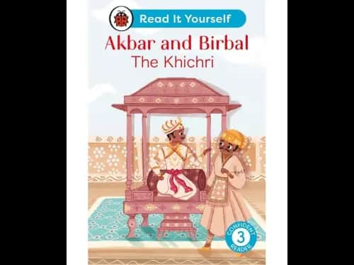 Read It Yourself Level 3 Confident Reader- Akbar And Birbal The Khichri