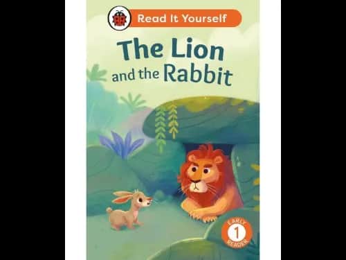 Read It Yourself Level 1 Early Reader- The Lion And The Rabbit