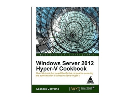 Windows Server 2012 Hyper-V Cookbook - 97893511011 (2)