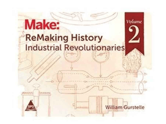 ReMaking History, Volume 2, Industrial Revolutiona (2)