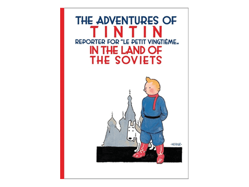 The Adventures of TinTin Reporter for Le Petit Vingtieme In The Land of The Soviets - 9781405266512