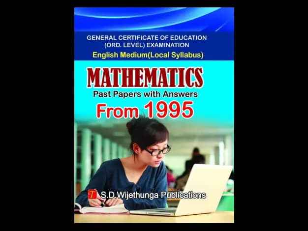 Mathematics EM Past Papers 1995 Maths O/L English Medium Past Papers with Answers Since 1995