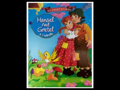 MY SWEET STORIES – Hansel And Gretel & Cinderella