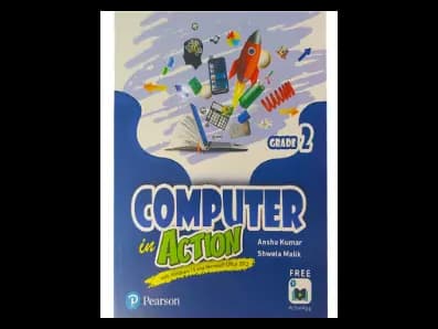 Computer in Action – with windows 10 and microsoft office 2013 ( Grade 02)