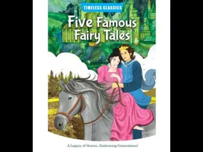 Five Famous Fairy Tales – Timeless Classics