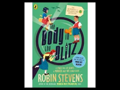 The Body In The Blitz (The Ministry Of Unladylike Activity Book 2)