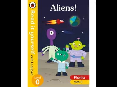 Read it yourself with Ladybird Level 0: Aliens! (phonics Step 11)
