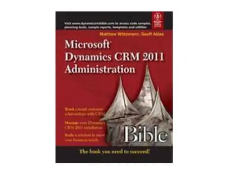 Microsoft Dynamics CRM 2011 Administration Bible