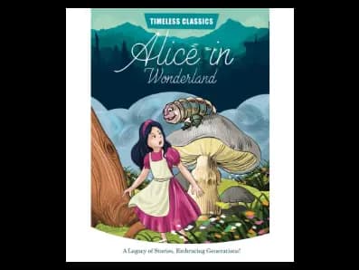 Alice in Wonderland – Timeless Classics