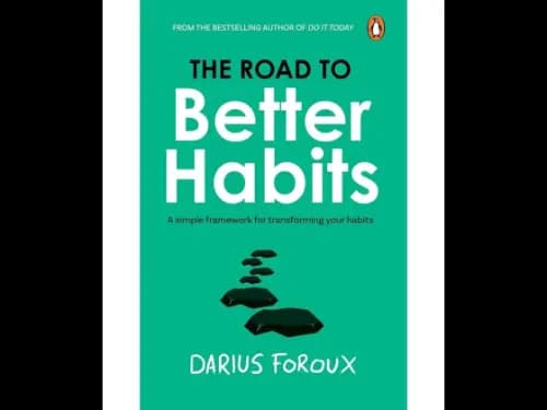The Road To Better Habits