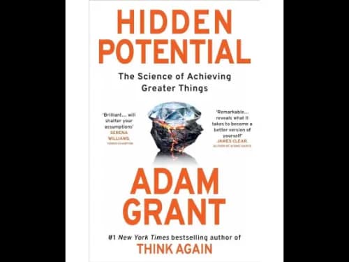 Hidden Potential (The Science Of Achieving Greater Things)
