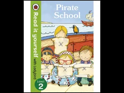 Read it yourself with Ladybird Level 2 : Pirate School