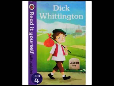 Read it yourself with Ladybird Level 4 : Dick Whittington