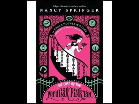 The Case Of The Peculiar Pink Fan (An Enola Holmes Mystery Book 4)