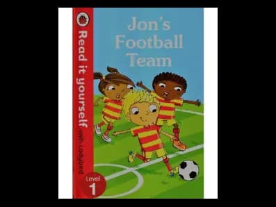 Read it yourself with Ladybird Level 1 :Jon’s Football Team