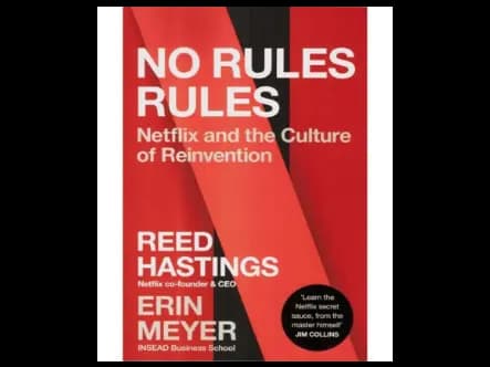 No Rules Rules : Netflix and the Culture of Reinvention