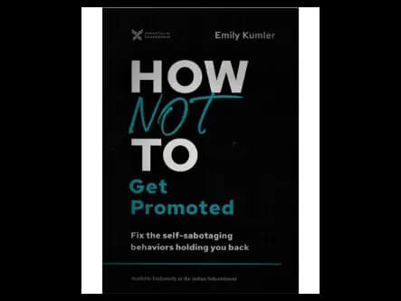 How Not to Get Promoted
